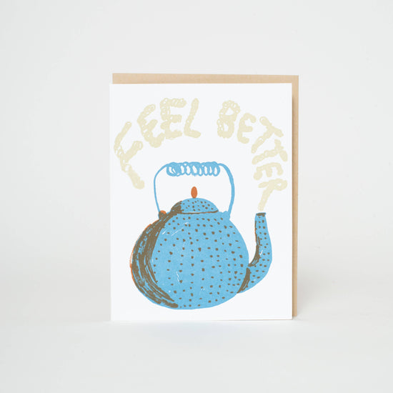 Feel Better Teapot Sympathy Letterpress Greeting Card